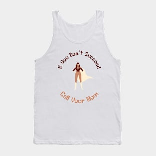 Call Your Mom, Mothers Day, Best Mom Ever Tank Top